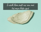 5 cách làm mặt nạ rau má trị mụn hiệu quả