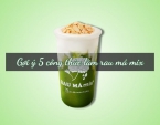 Gợi ý 5 công thức làm rau má mix cực ngon