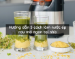 Hướng dẫn 5 cách làm nước ép rau má ngon tại nhà